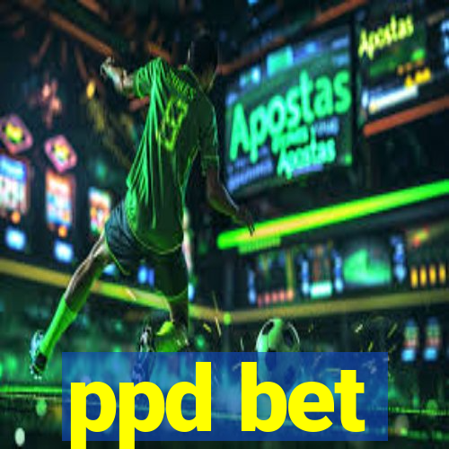 ppd bet